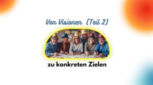 Von Träumen zu Zielen: Kostenloser Online-Workshop (2)