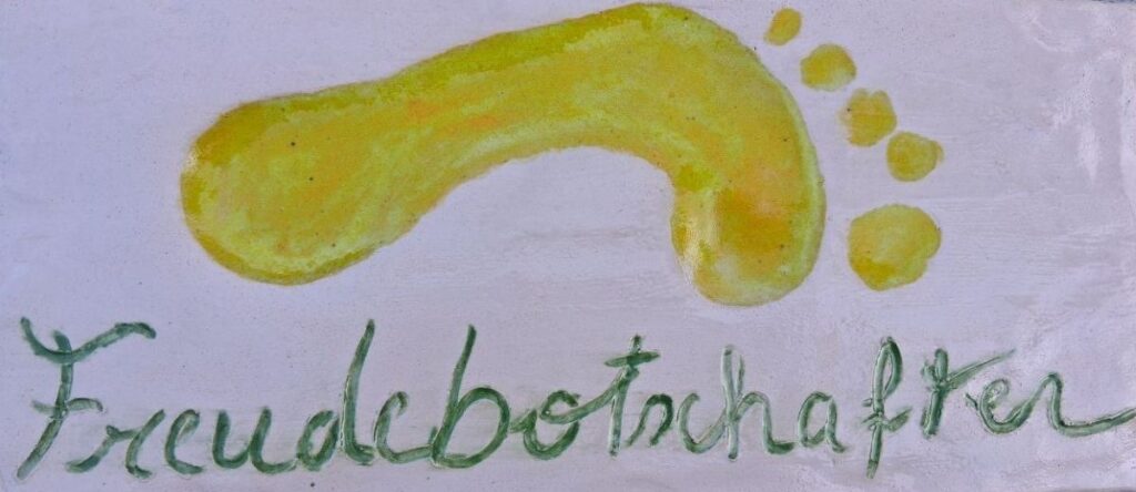 Freudebotschafter hinterlasse deinen Fussabdruck 1